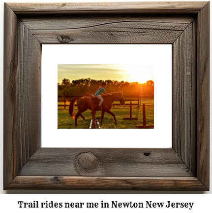 trail rides near me in Newton, New Jersey